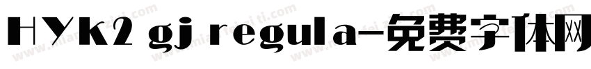 HYk2gj regula字体转换